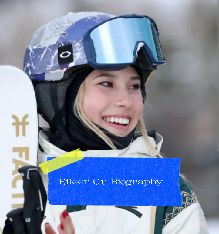 Eileen Gu Biography