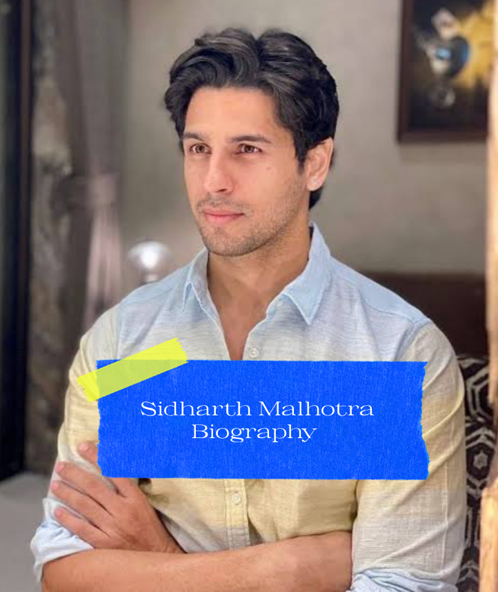 Sidharth Malhotra Biography