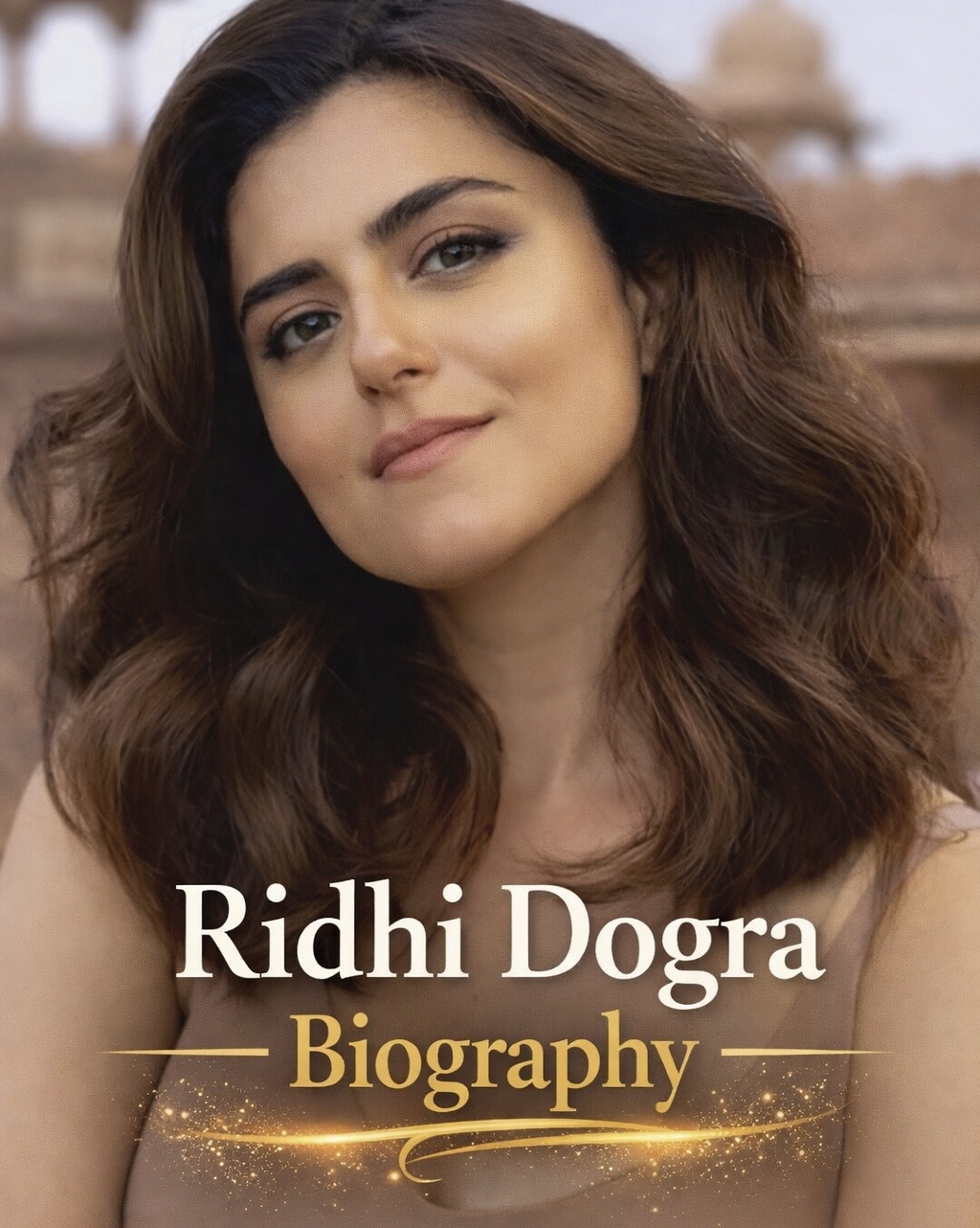 Ridhi Dogra Biography