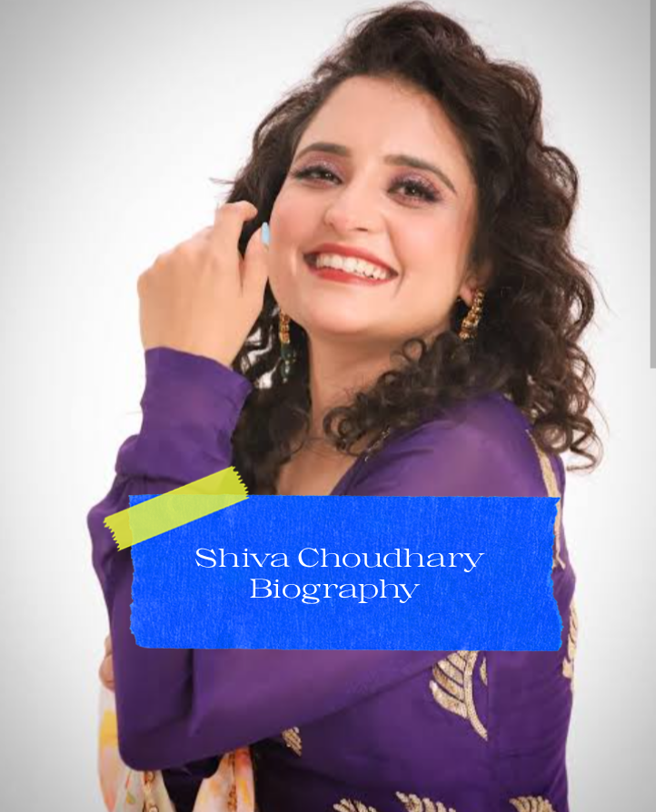 Shiva Choudhary Biography