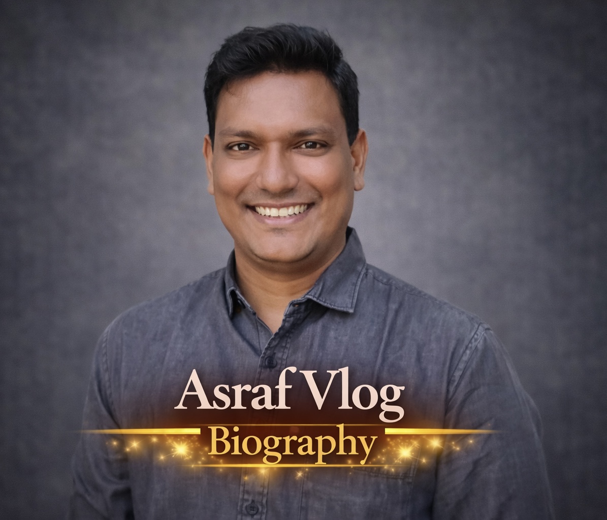 Asraf Vlog Biography
